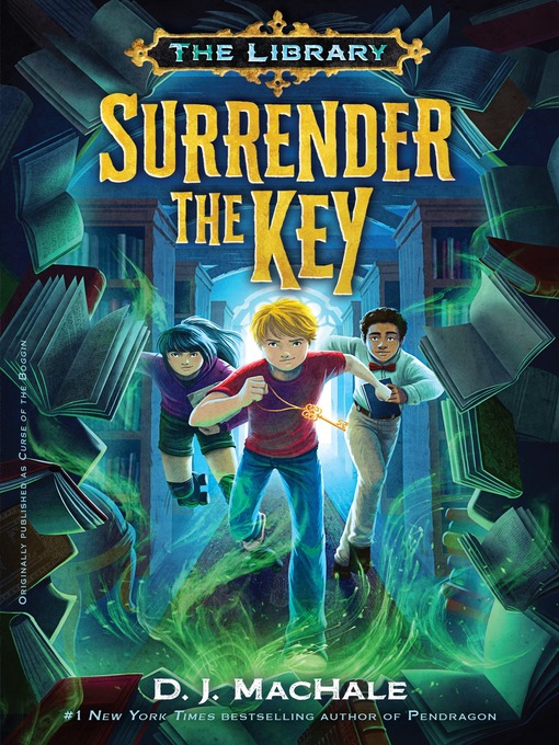 Title details for Surrender the Key by D. J. MacHale - Available